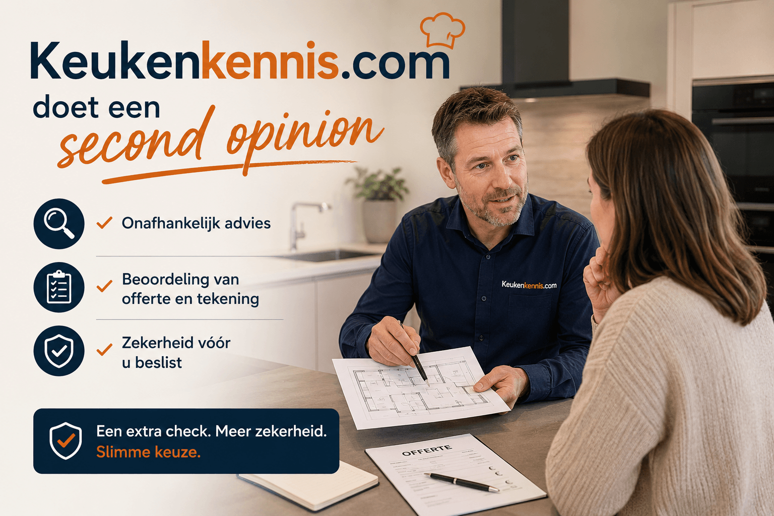 “Vraag Keukenkennis voor een onafhankelijke second opinion”