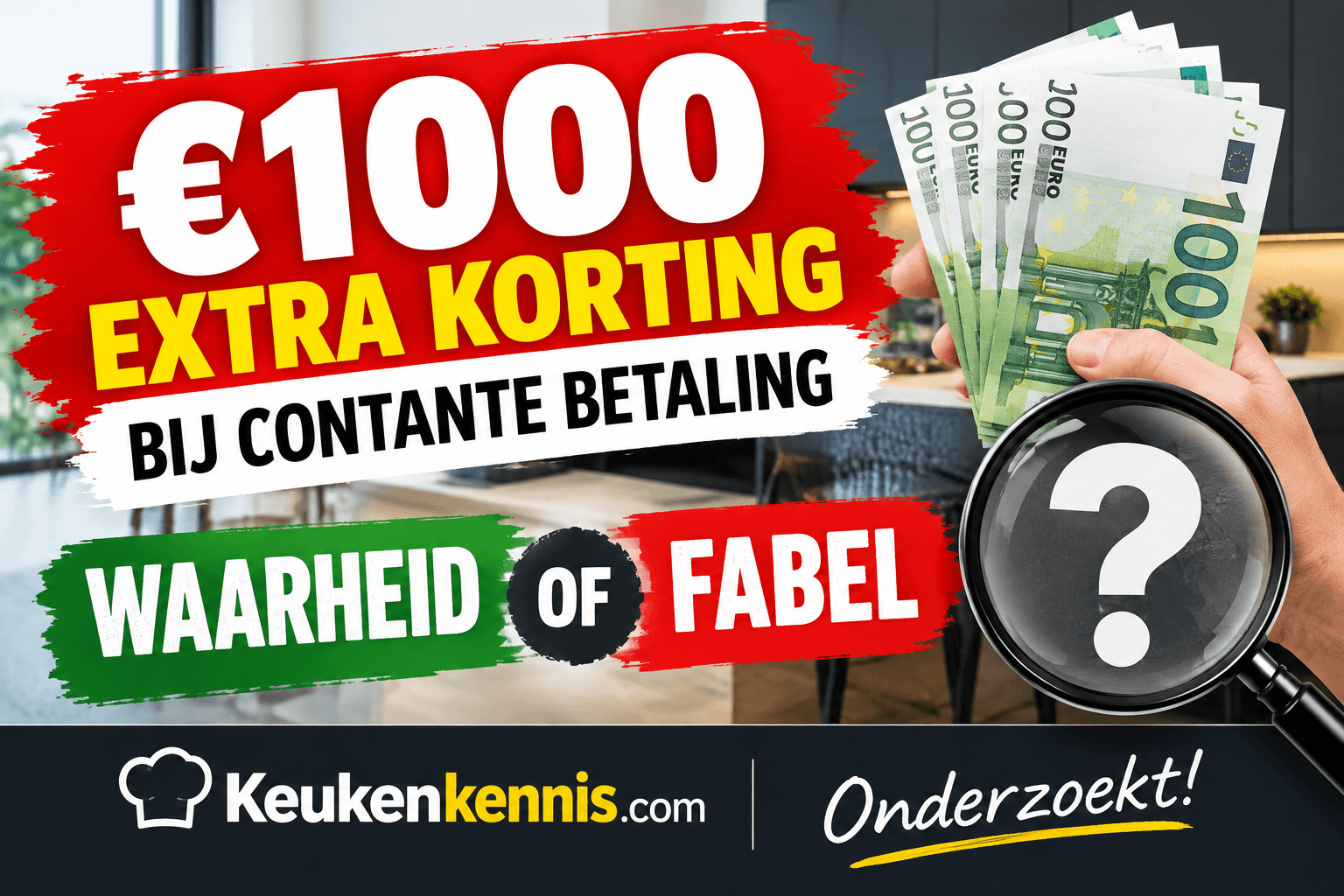 “€1.000 extra korting bij contante betaling keuken”